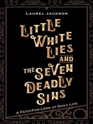 cover image of Little White Lies and the Seven Deadly Sins